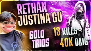 Justina Gu Solo Trios 3k5 13 Kill 40k DMG Rank 3k5 | Gameplay Naraka Blade Point 2025 !!!