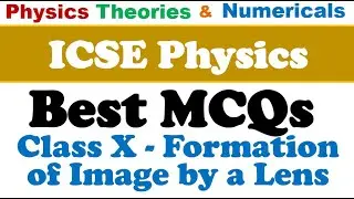 Formation of Image by a Lens MCQ ICSE X Physics