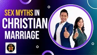 SEX MYTHS IN CHRISTIAN MARRIAGE | OLUSEGUN MOKUOLU |
