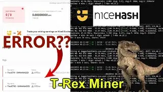 Nicehash Error Issue with T-Rex Miner