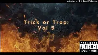 TRICK OR TRAP: VOL 5 | TRACK 8