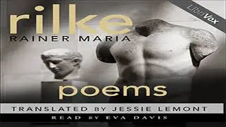 Poems by Rainer Maria RILKE read by Eva Davis | Full Audio Book