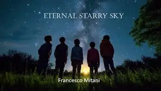 Eternal Starry Sky （星空は永遠に）