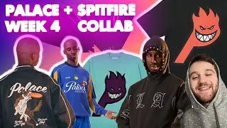 PALACE WEEK 4 + SPITFIRE COLLAB