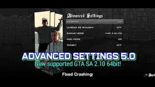 GTA SA Android: Advanced Settings 5.0 - Fixed Crashing & Mod Incompatibility