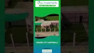 Grand City Arifwala |  Development Work Ahead Of Schedule | Qazi Investments #shorts
