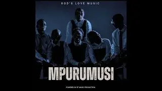 God's Love Music - Mpurumusi