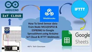 Send Data from esp8266(NodeMCU)  to Google Sheets  using Arduino IoT Cloud  and IFTTT Webhooks