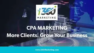 CPA Marketing | We help you to grow your CPA Firm with our Marketing Services | i360 Marketing
