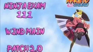 Naruto Online - Ninja Exam 111 - Wind Main - 2.0 F2P