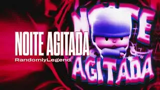 RandomlyLegend - Noite Agitada
