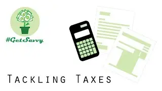 Tackling Taxes #GetSavvy​ Webinar Recording
