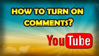 How to turn on comments (COPPA)