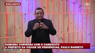Damassa entrevista o candidato Paulo Barreto no Brasil Urgente