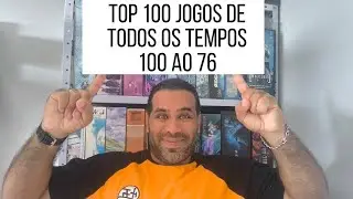 TOP 100 jogos de todos os tempos do 100 ao 76