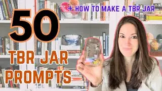 50 TBR Jar Prompts + How To Make A TBR Jar