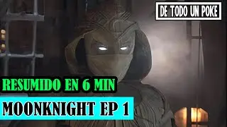 RESUMIDO EN 5 MIN  Moonknight capitulo 1   De todo un poke
