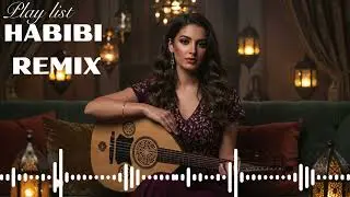 Habibi Remix 2025 &ndash; Middle East Party Anthem