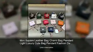 Mini Square Leather Bag Charm Bag Pendant Light Luxury Cute Bag Pendant Fashion Decor Accessori