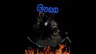 Evan ( non distorted version)