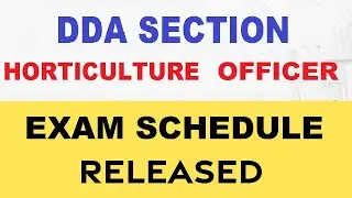 DDA Section horticulture officer Exam schedule released || DDA (SO) Exam date || DDA (SHO) Exam date