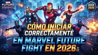 COMO INICIAR EN MARVEL FUTURE FIGHT EN 2026 I AUN VALE LA PENA? QUE HACER PARA PROGRESAR!