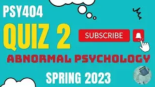 PSY404 | Abnormal Psychology | Quiz 2 MCQs | 100% accurate answers | 2 Quizzes Live attempt