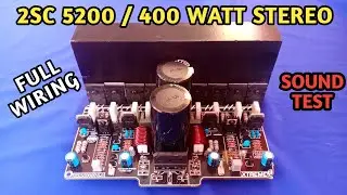 400 Watt 2 Sc 5200 Kit Full Wiring | How to Do 400 watt Kit wiring | 400 Watt audio Board Connection