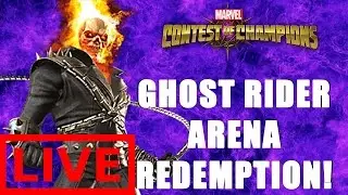 GHOST RIDER ARENA REDEMPTION LIVE STREAM! | Marvel Contest of Champions