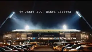 60 Jahre Hansa Rostock - eine große Liebe