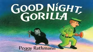 Good Night, Gorilla | Animated Book | Read Aloud