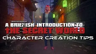 The Secret World: Character Creation Tips