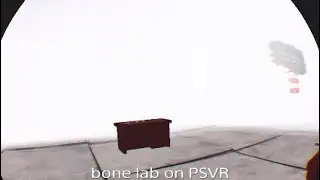 bone lab on PSVR