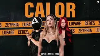 Lupage, ZEYPHIA & CERES - Calor (Official Audio)
