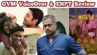 GVM VoiceOver TROLL & ENPT Movie Review | Dhanush, Goutham Vasudev Menon | Vanakam Makkals