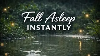 Fall Asleep Instantly 🌧️ Deep Sleep Rain Sounds for Relaxation & Stress Relief