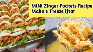 Mini Zinger pocket recipe | Mini zinger burger recipe | crispy zinger strips recipe-iftar routine