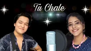 TU CHALE Cover song ft. Samyak Prasana | Sireesha Bhagavatula