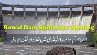 Rawal Dam Spillway Opening Amid Severe Flood Warning