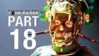 SHADOW OF THE TOMB RAIDER Gameplay Walkthrough Part 18 - Hidden City Side Missions - No Commentary