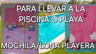 MOCHILA/LONA PLAYERA. TUTORIAL PASO A PASO / DIY