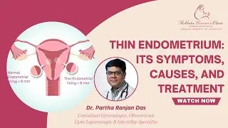 সুক্ষ্ম এন্ডোমেট্রিয়াম:এর লক্ষণ, কারণ এবং চিকিৎসা |THIN ENDOMETRIUM:ITS SYMPTOMS,CAUSES & TREATMENT