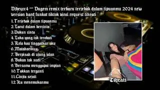 DJBEYCC4&trade;‼️ TEGA KAU BERDUSTA PADA KU YANG SETIA TERJEBAK DALAM TIPUANMU TIKTOK 2024 REQUEST TIHRATI