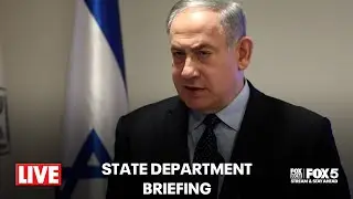 LIVE State Department Briefing: PM Netanyahu says Israel intends to control of all of Gaza