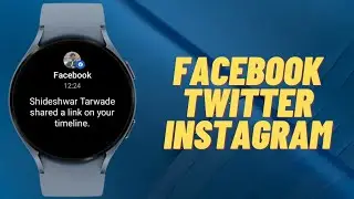 Facebook, Instagram & Twitter on Galaxy Watch 7 & Watch Ultra