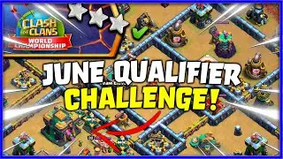 How to 3 Star Clash Worlds June Qualifier Challenge | Clash of Clans