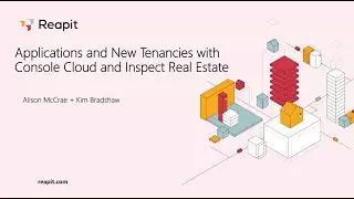 Applications & New Tenancies with Console Cloud & InspectRealEstate - 2024 | Training Webinar