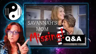 Q&A READING!&diams;️ANSWERS TO YOUR QUESTIONS FOR MISSING MOTHER OF SAVANNAH GUTHRIE #truecrimecommunity
