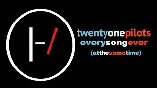 every twenty one pilots song playing at the exact same time
