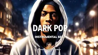 ✅ Dark Pop x Hiphop Instrumental type beat